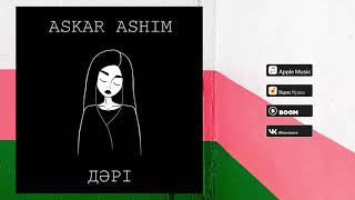 Askar Ashim - Дәрі
