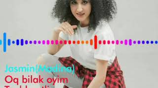 Jasmin(Madina) - Oq bilak oyim Toshkentli  Remix
