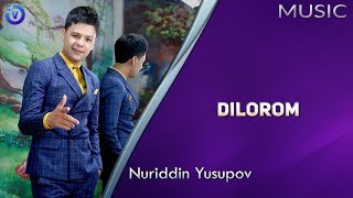 Nuriddin Yusupov - Dilorom