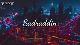 Sadraddin - Түсінбедім, Садраддин Болат - Түсінбедім