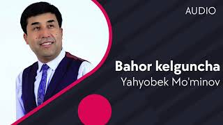 Yahyobek Mo'minov - Bahor kelguncha