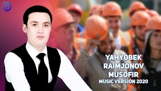 Yahyobek Raimjonov - Musofir