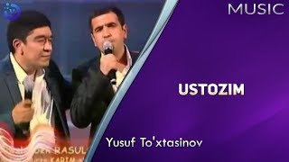 Yusuf To'xtasinov - Ustozim