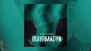 Aidyn feat Raiymbek - Buiyrmadyn