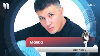 Baxt Yorov - Malika