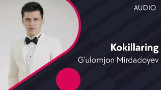 G'ulomjon Mirdadoyev - Kokillaring