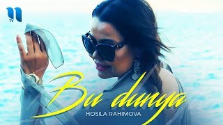 Hosila Rahimova - Bu dunya