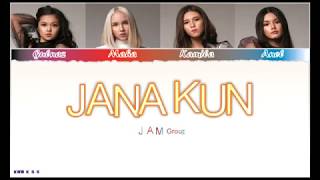 Jam group - Jana Kun