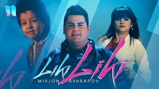 Mirjon Ashrapov - Liki-liki