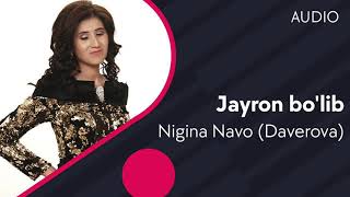 Nigina Navo (Daverova) - Jayron bo'lib
