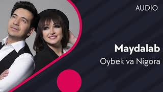Oybek va Nigora - Maydalab