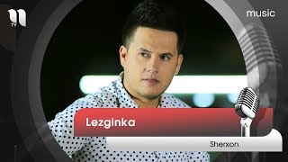 Sherxon - Lezginka