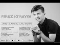Feruz Jo'rayev - Alvido gulim
