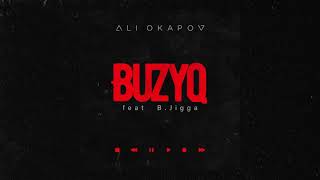 Ali Okapov feat B.Jigga - Buzyq