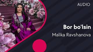Malika Ravshanova - Bor bo'lsin