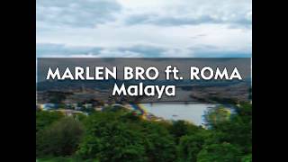 MARLEN BRO ft. ROMA - Malaya (Remix)