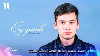 Onezero - Ey yurak