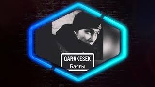Qarakesek - Баяғы