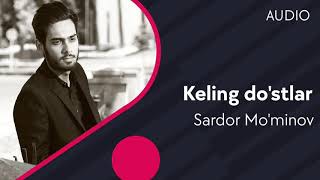 Sardor Mo'minov - Keling do'stlar