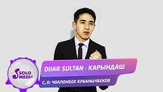 Diiar Sultan - Карындаш