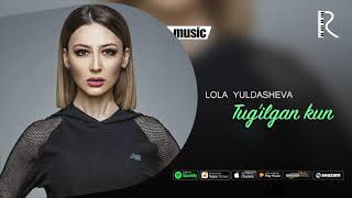 Lola Yuldasheva - Tug'ilgan kun