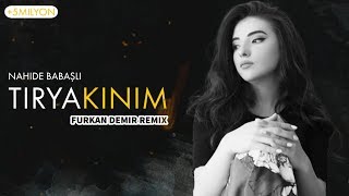 Nahide Babaşlı - Tiryakinim (Remix)
