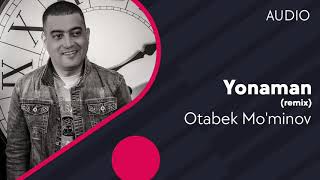 Otabek Mo'minov - Yonaman