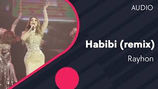 Rayhon - Habibi (remix)