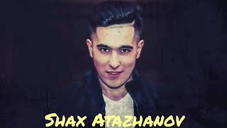 Shax Atazhanov - Boyga kelin boldingmi