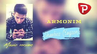 Shaxboz (Yagzon) - Armonim