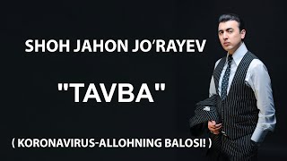 Shohjahon Jo'rayev - Tavba