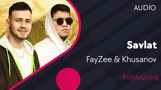 FayZee & Khusanov - Savlat