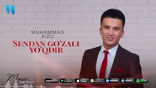 Muhammad Rizo - Sendan go'zali yo'qdir