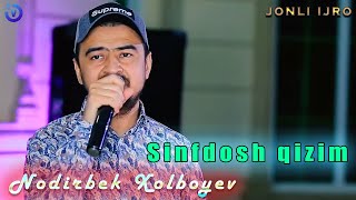 Nodirbek Xolboyev - Sinfdosh qizim