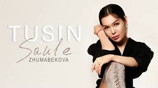 Saule Zhumabekova - Tusin