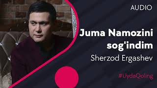 Sherzod Ergashev - Juma namozini sog'indim