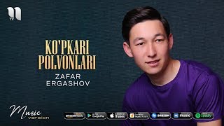 Zafar Ergashov - Ko'pkari polvonlari