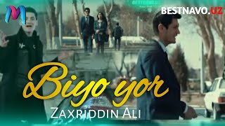Zaxriddin Ali - Biyo yor