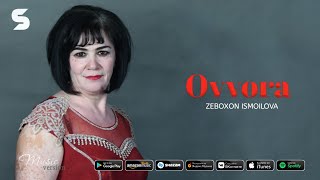 Zeboxon Ismoilova - Ovvora
