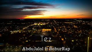 AbduJalol, BoburRap - Tez