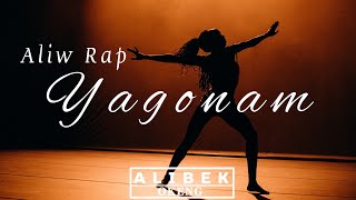 Aliw (Alish) Rap - Yagonam