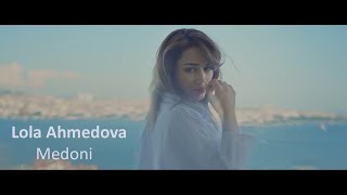 Lola Ahmedova - Medoni