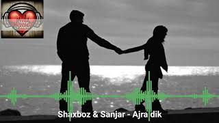 Shaxboz & Sanjar - Ajraldik