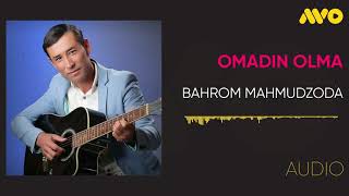 Bahrom Mahmudzoda - Omadin olma