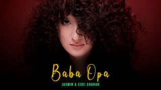 Jasmin, Eski Shahar - Baba Opa