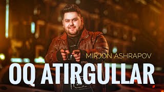 Mirjon Ashrapov, Umida Mirhamidova - Oq Atirgullar New