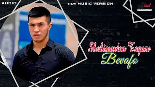 Shohimardon Tagaev - Bevafo