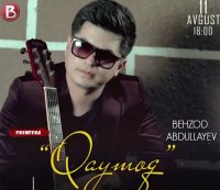 Behzod Abdullayev - Qaymoq