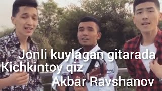 Akbar Ravshanov - Biz balki taqdir uchun kurashishga kichginamiz