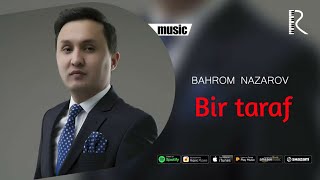 Bahrom Nazarov - Bir taraf